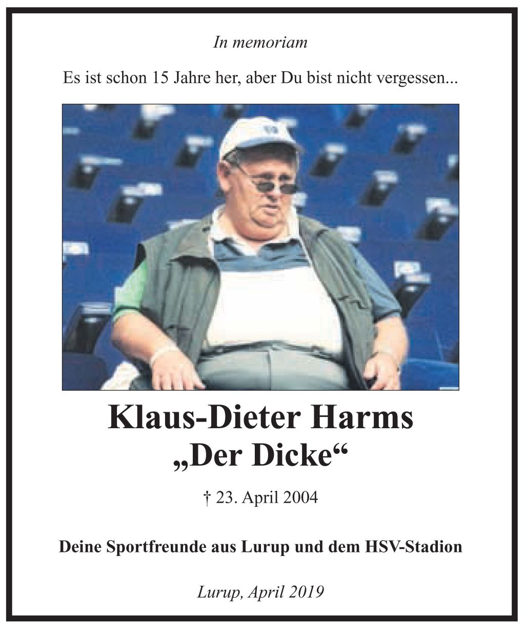 "Der Dicke" Klaus-Dieter Harms, verstorben 23.April 2004
